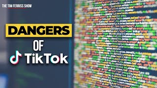 The Dangers of TikTok