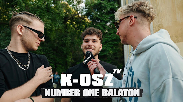 K-OSZ TV EXTRA - NUMBER ONE BALATON (Bruno x Spacc, Valmar, Nemazalány x Sofi)
