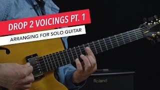 Arranging for Solo Guitar Drop 2 Voicings on The Top Four Strings Berklee Online