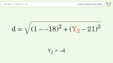 Find the distance between two points p1 (-18,21) and p2 (1,-4): Step-by-Step Video Solution