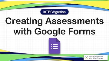 inTECHgration Episode 4: Formative and Summative Assessments using Google Forms