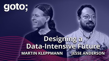 Designing A Data-Intensive Future: Expert Talk • Martin Kleppmann & Jesse Anderson • GOTO 2023