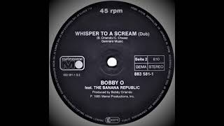 Bobby "O" & His Banana Republic Feat. Claudja Barry – Whisper To A Scream (Dub)