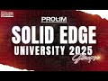 Solid Edge University 2025 || Thank You - PROLIM