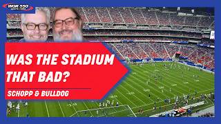 Was The New Highmark Stadium As Bad As People Are Saying|Schopp and Bulldog