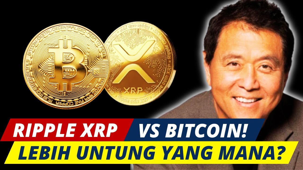 "XRP vs Bitcoin Mana yang Lebih Menguntungkan untuk Investasi Masa