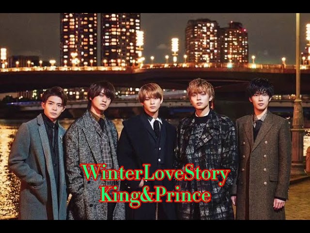 King & Prince - Winter Love Story