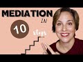 How to do MEDIATION in 10 simple steps (EOI)