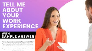Tell Me About Your Work Experience - Your Job Interview Kickstart