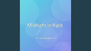 Midnight in Rigid