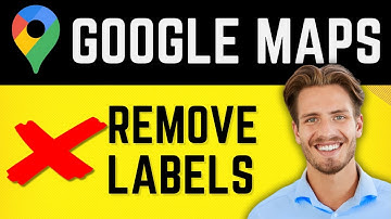 How to Remove Labels from Google Maps - Quick Step-by-step - 2024