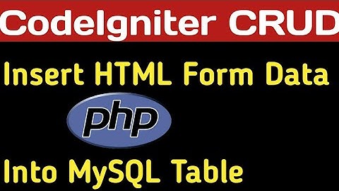 PHP CRUD In Codeigniter Step By Step(Insert HTML Form Data) codeigniter crud tutorial