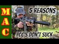 5 Reasons why Pistol Caliber Carbines DON'T suck!