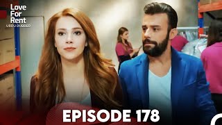 Love For Rent Episode 178 (Urdu Dubbed)