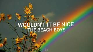 The Beach Boys - Wouldn't It Be Nice // Lyrics