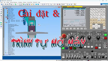 SSCNC   phay 1 - Cài đặt phần mềm và trình tự mở máy