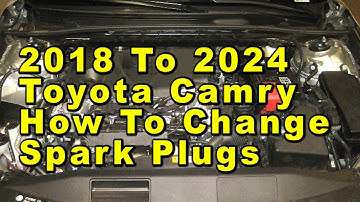 Toyota Camry How To Change Spark Plugs 2018 To 2024 8th Gen With Part Numbers