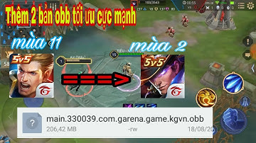 Fix lag liên quân bằng obb giảm cực mạnh dung lượng cho game | Tiểu Nhị LQM