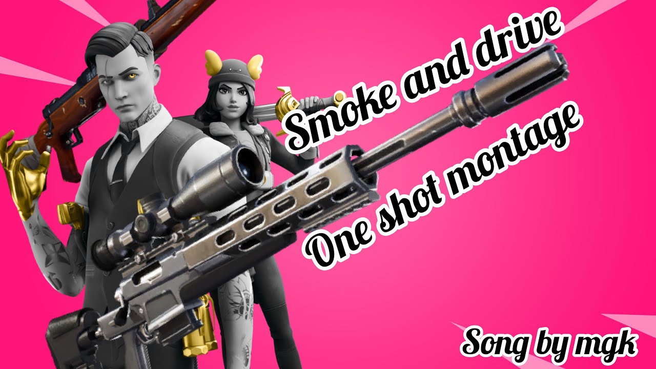 One Shot One Kill One Shot Montage Smoke And Drive By