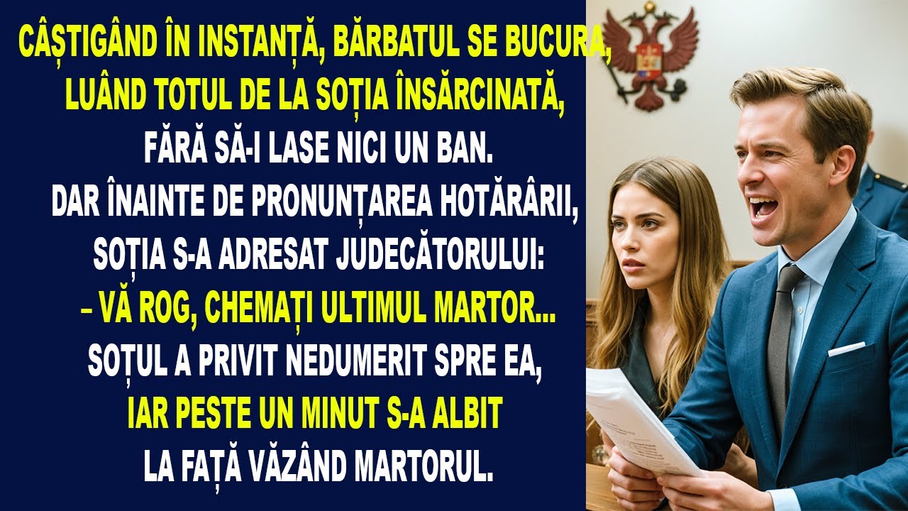Câștigând procesul în instanță, bărbatul jubila, luând totul de la soția sa însărcinată, fără să....