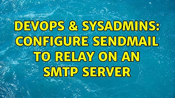 DevOps & SysAdmins: Configure sendmail to relay on an smtp server