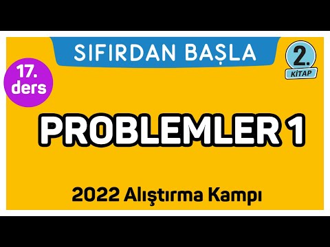 PROBLEMLER - 1 | Alıştırma kampı - 2 | Sıfırdan Başla Temelini Geliştir (17/25)