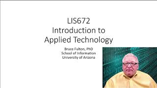 LIS672 Introduction to Applied Technology Course Introduction