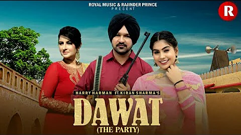 DAWAT (THE PARTY) HARRY  HARMAN FT:KIRAN SHARMA NEW LATEST PUNJABI SONG 2023