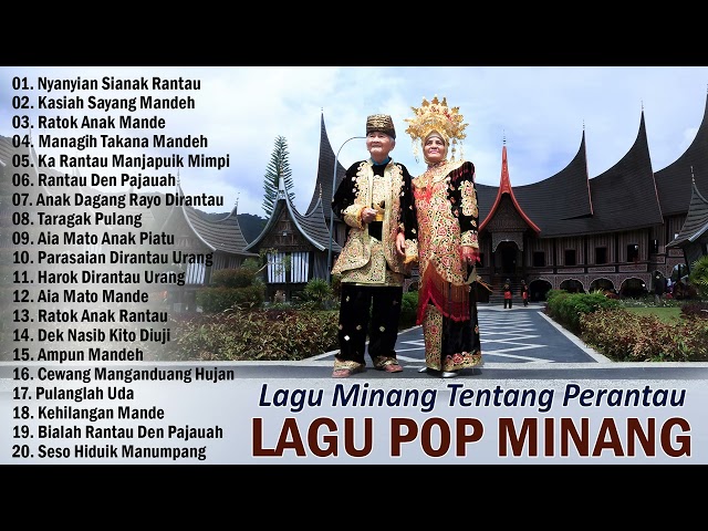 Lagu Minang Tentang Anak Rantau ~ Lagu Minang Terbaru 2023 Terpopuler ~ Pop Minang Enak Didengar class=