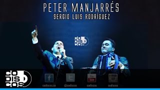 Video thumbnail of "Cara E´ Novio, Peter Manjarrés & Sergio Luis Rodríguez - Audio"
