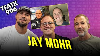 Jay Mohr | TFATK Ep. 906