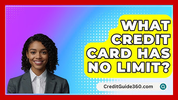 What Credit Card Has No Limit? - CreditGuide360.com