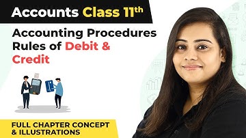 Class 11 Accounts Chapter 6 | Accounting Procedures Full Chapter Concept & illustrations 2022-23