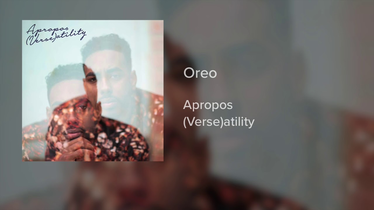 Watch APROPOS - Oreo (Official Audio) on YouTube Watch APROPOS - Oreo (Official Audio) on YouTube