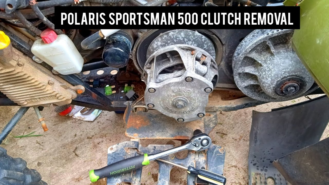 1999 POLARIS SPORTSMAN 500 CLUTCH REMOVAL YouTube