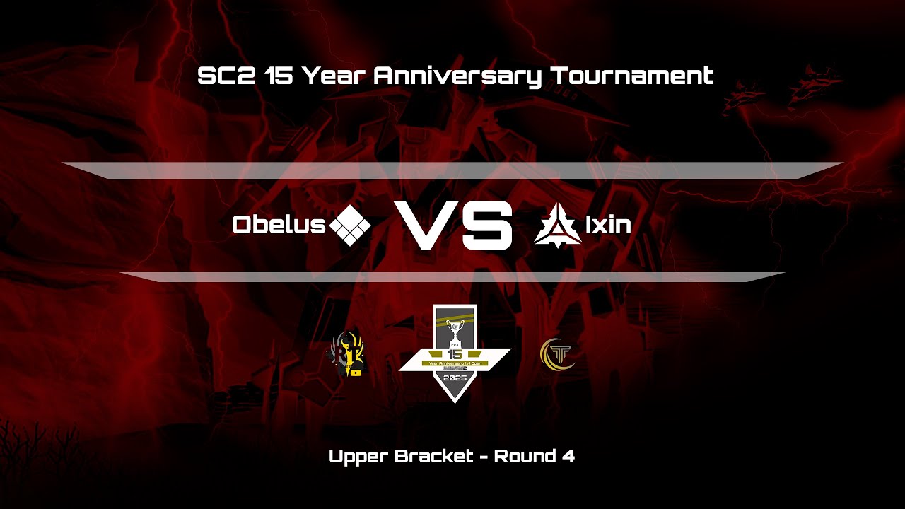 Supreme Commander 2 - Obelus VS Ixin From the 15YA 1v1 Open [Tournament Cast]