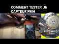 Capteur pmh  comment contrler  tester un capteur pmh