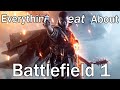 Everything GREAT About Battlefield 1!