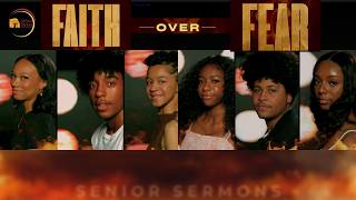 Faith Over Fear | Senior Sermon | 2026