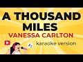 Vanessa Carlton - A Thousand Miles (Karaoke Version)