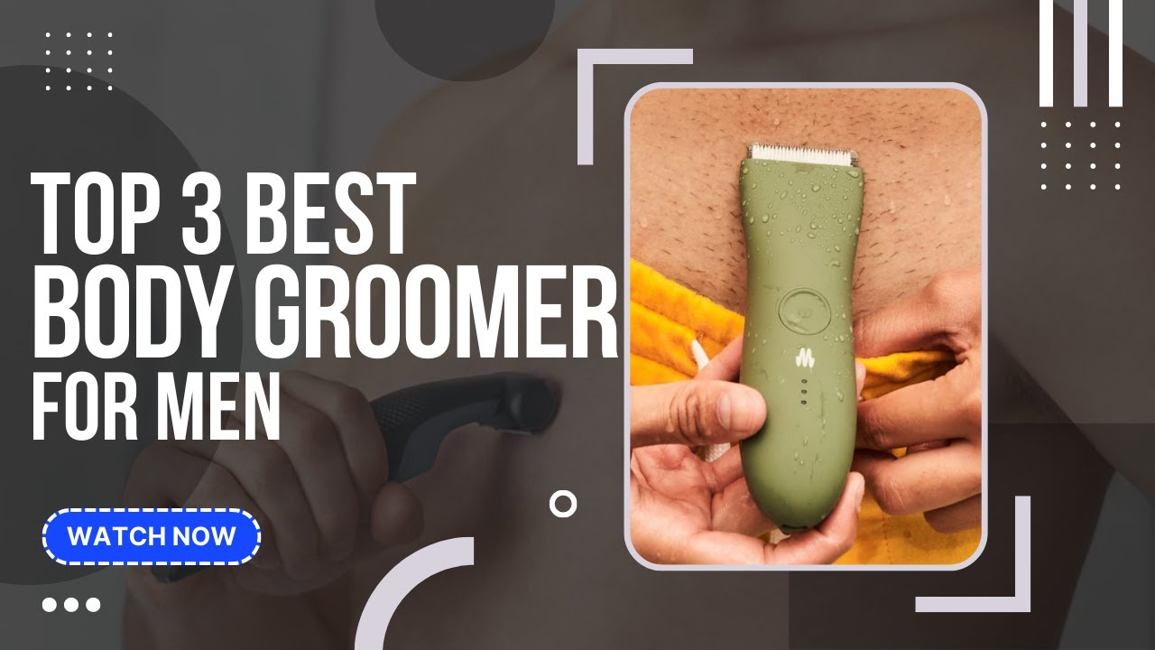 Best Body Groomer For Men (Top 3 Picks For Any Budget) GuideKnight