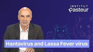 Hantavirus and Lassa Fever virus - Noel Tordo