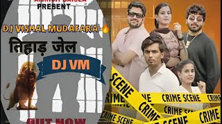 tihad jail song dj remix || tihad jail song dj Vishal MUDAFARA || GMS DANCE SPECIAL Dj VM