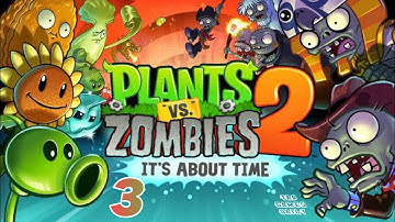 PLANTS VS ZOMBIES 2 Gameplay Walkthrough Part 3 - iOS | ANDROID