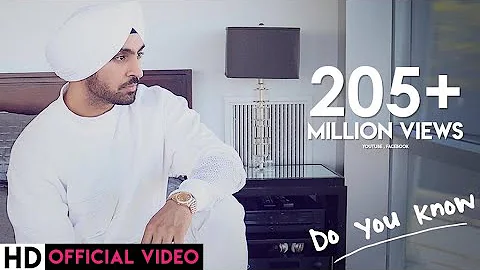 Diljit Dosanjh - Do You Know