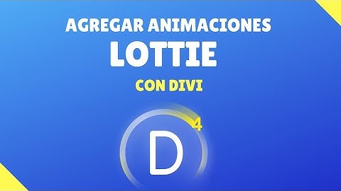 Agregar animaciones lottie con Divi