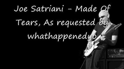 Joe Satriani - Made Of Tears