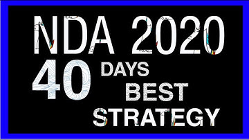 ||NDA 2020||40 DAYS BEST STRATEGY||FOR ALL SUBJECT||