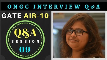 Q&A-09 ONGC Interview Experience by GATE AIR 10 | Sugata Bhattacharya