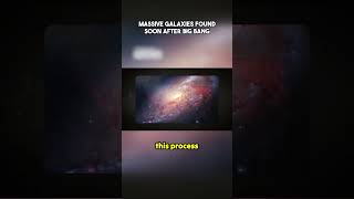 Massive Galaxies Found Soon After Big Bang  #jameswebtelescope #supervolcano #science